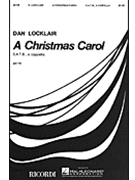 A Christmas Carol by Locklair Dan for