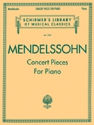 Concert Pieces for Piano by Mendelssohn Felix for