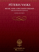 Music for a Deceased Friend by Vasks Peteris for
