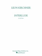 Interlude by Kirchner Leon for Piano