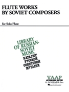 Flute Works by Soviet Composers by Various for Flute
