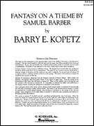 Fantasy On A Theme By Samuel Barber by Kopetz Barry E for Full Score