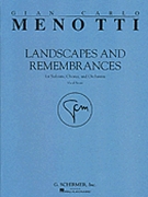Landscapes & Remembrances by Menotti Gian Carlo for SATB