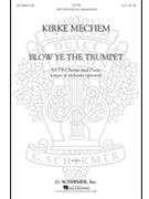 Blow Ye The Trumpet by Mechem Kirke for SATB
