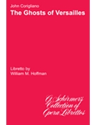 The Ghosts of Versailles by Corigliano John for