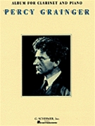 Album For Clarinet & Piano by Grainger Percy Aldridge - Oxley T - for Bb Clarinet