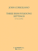3 Irish Folksong Settings by Corigliano John for Vocal w/ww (W/ Flute)