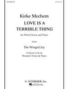 Love Is A Terrible Thing by Mechem K for SSAA