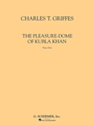 Pleasure-Dome of Kubla Khn by Griffes Charles Tomlinson for Piano