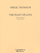 Feast Of Love by Thomson Virgil for Baritone V