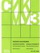 Russian Fragments by Shchedrin Rodion for Cello