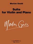 Suite For Violin & Piano by Gould Morton for Violin and Piano