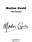 Two Pianos by Gould Morton for 2 Piano 4 Hands