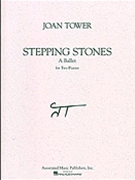 Stepping Stones A Ballet by Tower Joan for 2 Piano 4 Hands