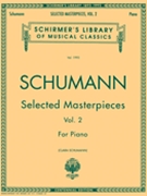 Selected Masterpieces Volume 2 by Schumann for Piano