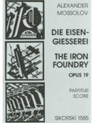 Iron Foundry (Die Eisengiesserei) Op.19 by Mossolow A for Study Score