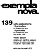Ten Preludes and Chanson Contre Raison Sonata by Suslin Viktor for Cello