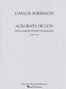 Acrobats Of God by Surinach for Piano