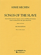 Kirke Mechem - Songs of the Slave by Mechem Kirke for