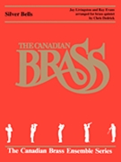 Silver Bells by Livingston and Evans - Dedrick C - The Canadian Brass for Brass Quintet