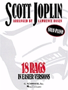 18 Rags in Easier Versions by Joplin - Rosen Lawrence - Scott Joplin for Piano
