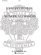 I Wonder As I Wander by Niles John Jacob - Christopher Keith - for SAB and Piano