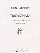 Trio Sonata by Harbison John for Clarinet Trio (2 B-flat / 1 Bass Cl)