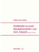 Cadenzas To 2 Mozart Concerti K 467/491 by Mozart Wolfgang Amadeus - Schnittke - for Piano
