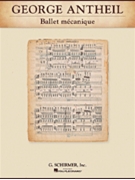 Ballet mecanique by Antheil George for Score