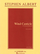Wind Canticle For Clarinet & Orch by Albert Stephen for Clarinet Solo