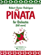 Pinata for Orchestra by Rodriguez Robert Xavier for Score