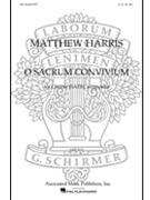 O Sacrum Convivium by Harris Matthew for SATB