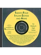 24 Italian Songs & Arias by Various for Accompaniment CD (Med High)