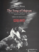 Song Of Majnun by Sheng Bright for Opera Voc