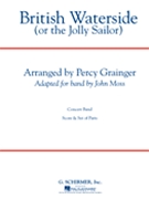British Waterside by Grainger Percy Aldridge - Moss John - for Concert Band