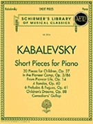 Short Pieces For Piano by Kabalevsky Dmitri for Piano