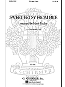 Sweet Betsy from Pike by American Folk Song - Pooler Marie - for SSA