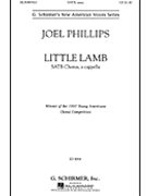 Little Lamb by Phillips Joel for SATB a cappella