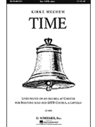 Time by Mechem Kirke for SATB divisi a cappella