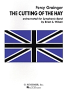 Cutting of the Hay by Grainger Percy Aldridge - Wilson Brian - for Score