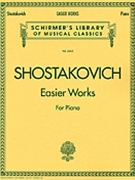 Easier Works by Shostakovich Dmitri for Piano