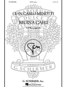 Regina Caeli by Menotti Gian Carlo for SATB a cappella