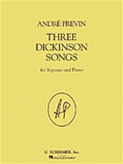 3 Dickinson Songs by Previn Andre for Soprano Vo