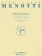 Fantasia for Cello and Orchestra by Menotti Gian Carlo for Cello