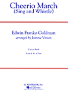Cheerio March by Goldman Edwin Franko - Vinson Johnnie - for Concert March