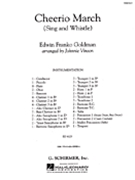 Cheerio March (Sing and Whistle) by Goldman Edwin Franko - Vinson Johnnie - for Score
