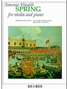 Spring From 4 Seasons by Vivaldi Antonio Lucio - Carnelli Maurizio - for Violin and Piano