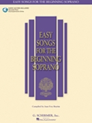 Easy Songs For the Beginning Soprano by Various for Vocal Collection (Part 1 - w/Audio Access)