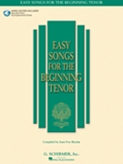 Easy Songs For the Beginning Tenor by Various for Vocal Collection (Part 1 - w/Audio Access)