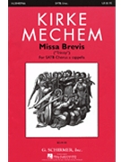 Missa Brevis by Mechem Kirke for SATB